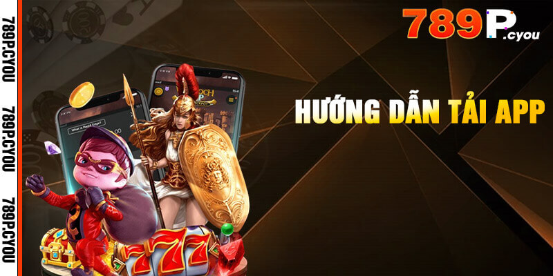 3 bước tải app 789P về điện thoại