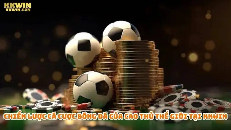 Chiến lược cá cược bóng đá